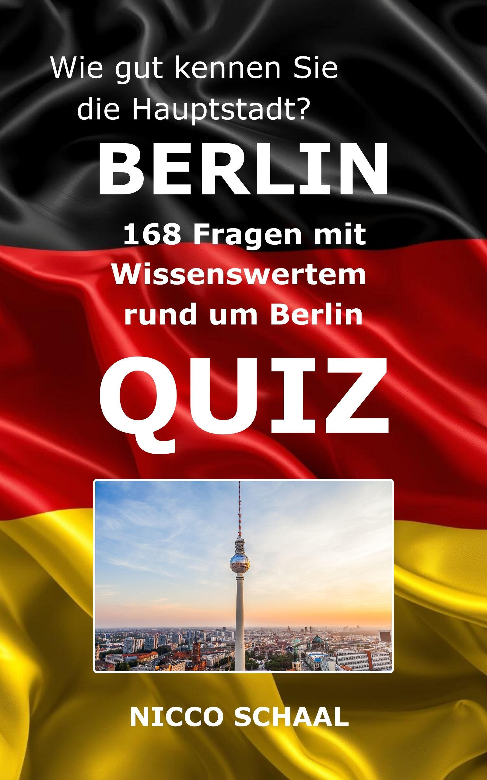 Berlin-Quiz! Buchcover des Berlin-Quiz von Nicco Schaal